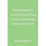 The Potential for Ground Source Heat Pumps in Domestic Houses in the UK
