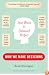 Your Brain Is (Almost) Perfect: How We Make Decisions
