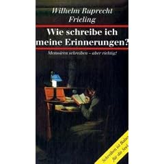 Wie schreibe ich meine Erinnerungen? (Gebundene Ausgabe)