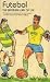 Futebol: The Brazilian Way of Life