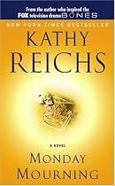 Monday Mourning: A Tempe Brennan Novel (Temperance Brennan Novels)