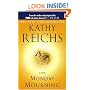 Monday Mourning: A Tempe Brennan Novel (Temperance Brennan Novels)