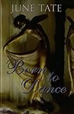 Born to dance