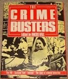 The crime busters : the FBI, Scotland Yard, Interpol : the story of criminal detection