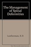 The management of spinal deformities