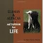 Llamas and Alpacas as a Metaphor for Life by Marty McGee Bennett