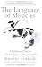 The Language of Miracles: A Celebrated Psychic Teaches You to Talk to Animals