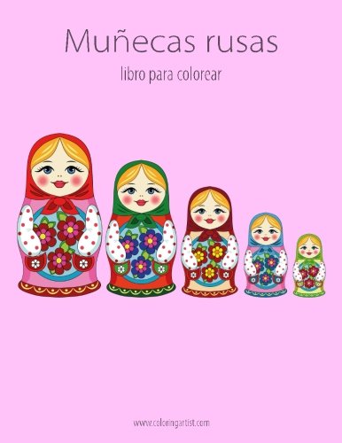 Muñecas rusas libro para colorear 1 (Volume 1) (Spanish Edition)
