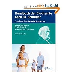Handbuch der Biochemie nach Dr. Sch��ler: Grundlagen, Materia medica, Repertorium