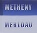 Metheny / Mehldau