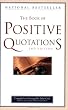 The Book of Positive Quotations