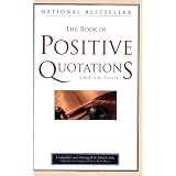The Book of Positive Quotationsby John Cook