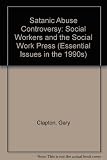 The satanic abuse controversy : social worker and the social work press