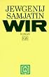 KiWi Taschenb�cher, Nr.49, Wir: Mit dem Essay '�ber die Literatur und die Revolution'