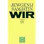KiWi Taschenb�cher, Nr.49, Wir: Mit dem Essay '�ber die Literatur und die Revolution'
