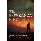 the esperanza fire arson murder and the agony of engine 57
