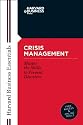 Crisis Management: Mastering the Skills to Prevent Disasters (Harvard Business Essentials)