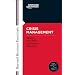 Crisis Management: Master the Skills to Prevent Disasters (Harvard Business Essentials) (Harvard Business Essentials Series)