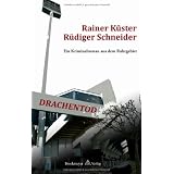 Drachentod. Kriminalroman aus dem Ruhrgebietvon "Rainer K�ster"
