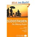 Stefan Loose Reisef�hrer S�dostasien, Die Mekong-Region
