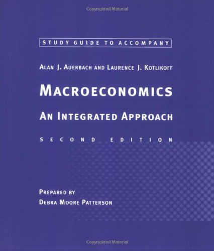 Study Guide to Accompany Macroeconomics - 2nd Edition: An Integrated Approach