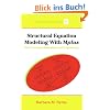 Structural Equation Modeling with Mplus: Basic Concepts, Applications, and Programming (Multivariate Applications) Structural Equation Modeling with Mplus: Basic Concepts, Applications, and Programming (Multivariate Applications)