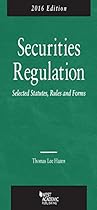 Securities Regulation, Selected Statutes, Rules and Forms: 2016 Edition