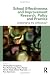 School Effectiveness and Improvement Research, Policy and Practice: Challenging the orthodoxy?