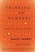 Thinking In Numbers: On Life, Love, Meaning, and Math