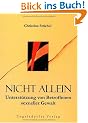 Nicht allein. Unterst�tzung von Betroffenen sexueller Gewalt