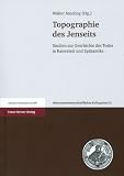 Produkt-Bild: Topographie des Jenseits: Studien zur Geschichte des Todes in Kaiserzeit und Sp&auml;tantike (Altertumswissenschaftliches Kolloquium Altertumswissenschaft)