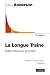 La Longue Traine 2e Edition