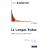 La Longue Traine 2e Edition