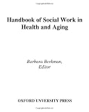 Handbook of Social Work in Health and Aging