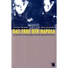 Das Erbe der Napola. Versuch einer Generationsgeschichte des Nationalsozialismus