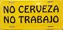No Cerveza No Trabajo License Plate