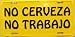 No Cerveza No Trabajo License Plate