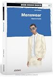 Mode Design Basics: Menswear- Herrenmode