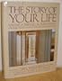 The Story of Your Life: Writing a Spiritual Autobiography