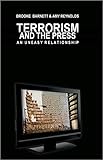Terrorism and the press : an uneasy relationship