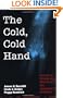 The Cold, Cold Hand: Stories of Ghosts and Haunts from the Appalachian Foothills