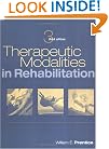 Therapeutic Modalities in Rehabilitation (Therapeutic Modalities For Physical Therapists)