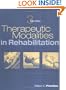 Therapeutic Modalities in Rehabilitation (Therapeutic Modalities For Physical Therapists)