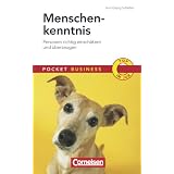 Pocket Business: Menschenkenntnis: Personen richtig einsch�tzen und �berzeugenvon "Kurt-Georg Scheible"