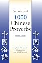 Dictionary of 1,000 Chinese Proverbs: Revised Edition