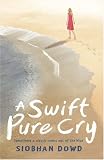 A Swift, Pure Cry