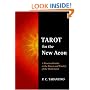 Tarot For The New Aeon (A Practical Guide to the Power and Wisdom of the Thoth Tarot)