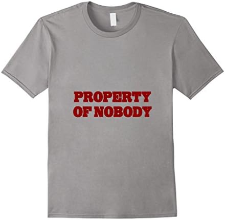 Men's Sassy T-Shirt - Property of Nobody T-Shirt Medium Slate