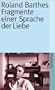 Fragment einer Sprache der Liebe.