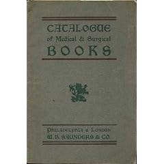 W.B. Saunders & Co. Catalogue of Medical and Surgical Books